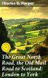 The Great North Road, the Old Mail Road... - Bild 1