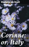 Corinne; or, Italy (eBook, ePUB)