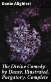 The Divine Comedy by Dante, Illustrated, Purgatory, Complete (eBook, ePUB)