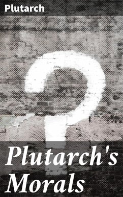 Plutarch's Morals (eBook, ePUB) - Plutarch