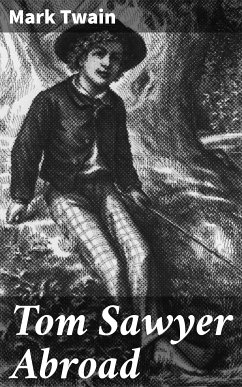 Tom Sawyer Abroad (eBook, ePUB) - Twain, Mark