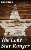 The Lone Star Ranger (eBook, ePUB)