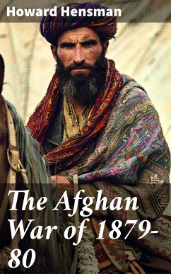 The Afghan War of 1879-80 (eBook, ePUB) - Hensman, Howard