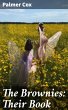 The Brownies: Their Book (eBook, ePUB) - Bild 1
