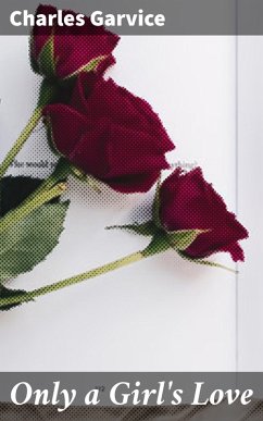 Only a Girl's Love (eBook, ePUB) Cover Only a Girl's Love (eBook, ePUB)