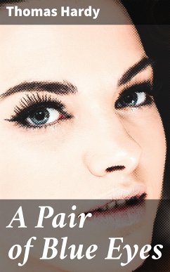 A Pair of Blue Eyes (eBook, ePUB) - Hardy, Thomas