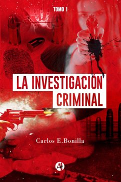 La investigación criminal (eBook, ePUB) - Bonilla, Carlos E.