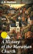 A History of the Moravian Church... - Bild 1