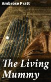 The Living Mummy (eBook, ePUB)