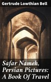 Safar Nameh, Persian Pictures: A Book Of Travel (eBook, ePUB)