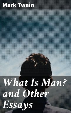 Cover What Is Man? and Other Essays (eBook, ePUB)