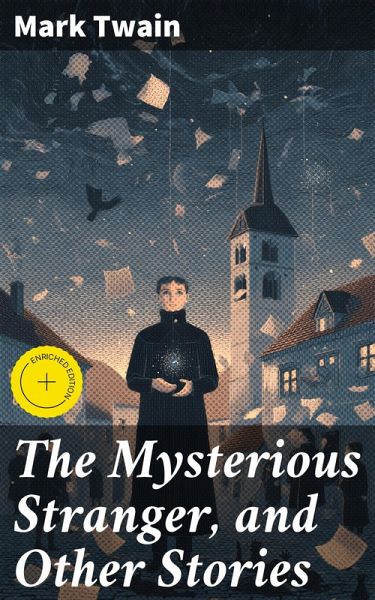 The Mysterious Stranger, and Other Stories (eBook, ePUB)