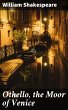 Othello, the Moor of Venice (eBook,... - Bild 1