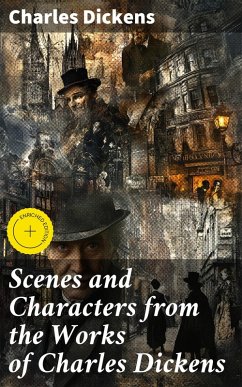 Scenes and Characters from the Works of Charles Dickens (eBook, ePUB) - Dickens, Charles