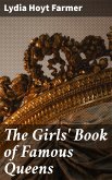 The Girls' Book of Famous Queens (eBook, ePUB)