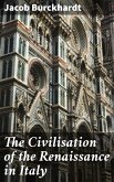 The Civilisation of the Renaissance in Italy (eBook, ePUB)