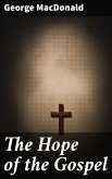 The Hope of the Gospel (eBook, ePUB)