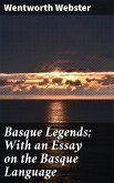 Basque Legends; With an Essay on the Basque Language (eBook, ePUB)