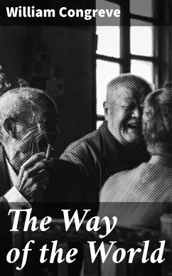 The Way of the World (eBook, ePUB) - Congreve, William