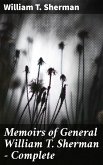 Memoirs of General William T. Sherman - Complete (eBook, ePUB)