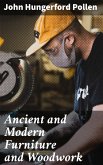 Ancient and Modern Furniture and Woodwork (eBook, ePUB)