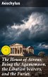 The House of Atreus; Being the... - Bild 1