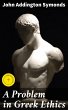 A Problem in Greek Ethics (eBook, ePUB) - Bild 1