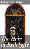 The Heir of Redclyffe (eBook, ePUB)