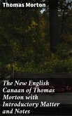 The New English Canaan of Thomas Morton with Introductory Matter and Notes (eBook, ePUB)