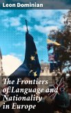 The Frontiers of Language and Nationality in Europe (eBook, ePUB)