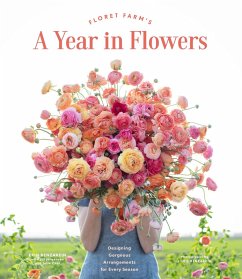 Floret Farm's A Year in Flowers (eBook, ePUB) - Benzakein, Erin