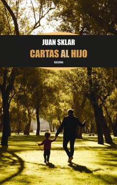 Cartas al hijo (eBook, ePUB) - Sklar, Juan