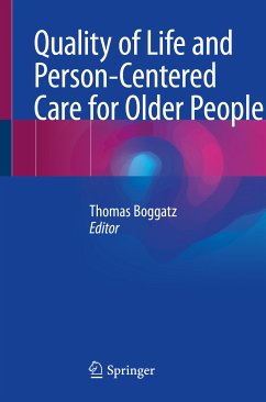 Quality of Life and Person-Centered Care for Older People (eBook, PDF) - Boggatz, Thomas