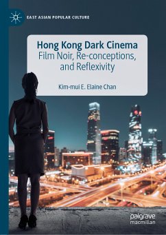 Hong Kong Dark Cinema (eBook, PDF) - Chan, Kim-Mui E. Elaine