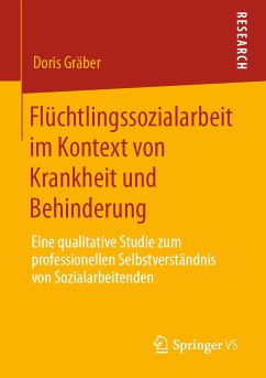 Flüchtlingssozialarbeit im Kontext von Krankheit und Behinderung (eBook, PDF) - Gräber, Doris