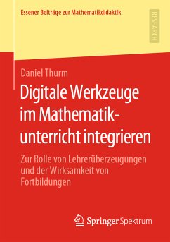 Digitale Werkzeuge im Mathematikunterricht integrieren (eBook, PDF) - Thurm, Daniel
