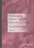 Philosophy, Humor, and the Human Condition (eBook, PDF)