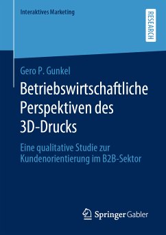 Betriebswirtschaftliche Perspektiven des 3D-Drucks (eBook, PDF) - Gunkel, Gero P.
