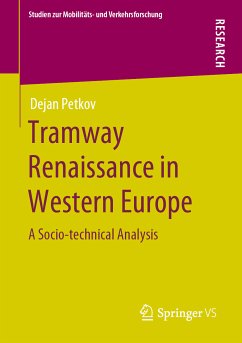 Tramway Renaissance in Western Europe (eBook, PDF) - Petkov, Dejan