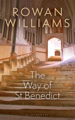 The Way of St Benedict (eBook, ePUB) - Williams, Rowan