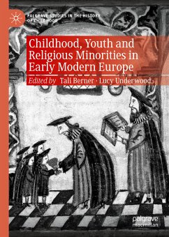 Childhood, Youth and Religious Minorities in Early Modern Europe (eBook, PDF)