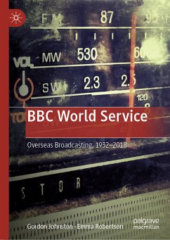 BBC World Service (eBook, PDF) - Johnston, Gordon; Robertson, Emma