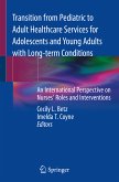Transition from Pediatric to Adult Healthcare Services for Adolescents and Young Adults with Long-term Conditions (eBook, PDF)