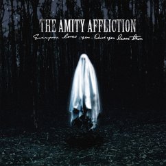 Everyone Loves You... Once You Leave Them - Amity Affliction,The