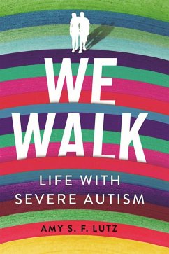 We Walk (eBook, ePUB) - Lutz, Amy S. F.