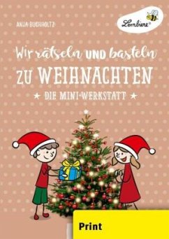 Wir rätseln und basteln zu Weihnachten - Buchholtz, Anja