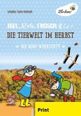 Igel, Reh, Frosch & Co - Die Tierwelt im Herbst (PR) Igel, Reh, Frosch & Co - Die Tierwelt im Herbst (PR)