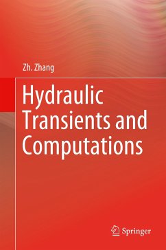 Hydraulic Transients and Computations - Zhang, Zh.