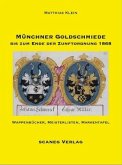 Münchner Goldschmiede bis zum Ende der Zunftordnung 1868