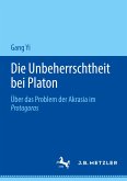 Die Unbeherrschtheit bei Platon